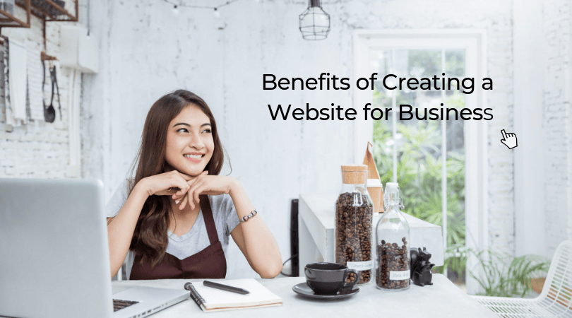 Benefits of Creating a Website for Business 7