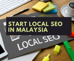 seo in malaysia , malaysia local seo , how to do seo in malaysia