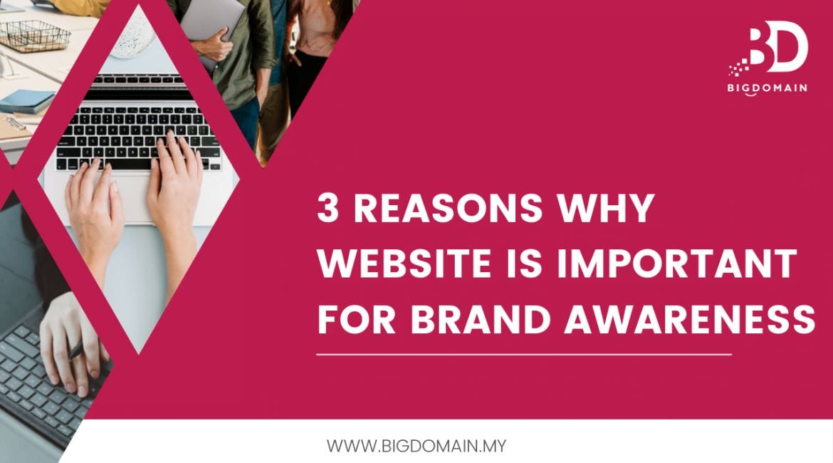 3 Reasons Why Website is Important For Brand Awareness 5