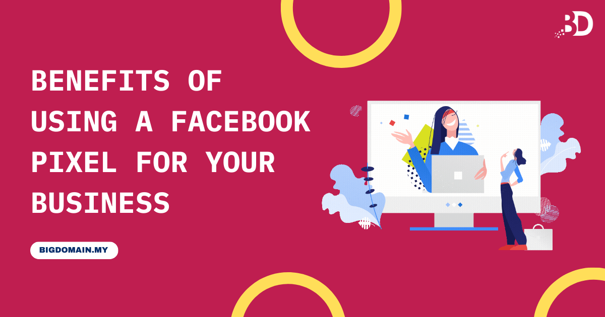 Benefits of Using a Facebook Pixel for Your Business