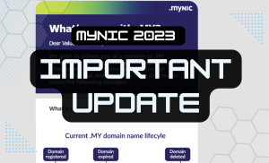 .MY - MYNIC Malaysia Official Registrar - 2023 updates