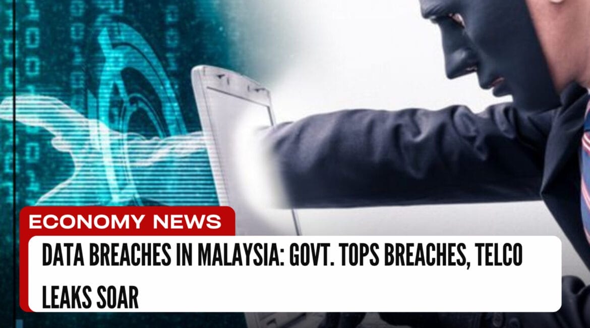 Data Breaches in Malaysia Govt. Tops Breaches