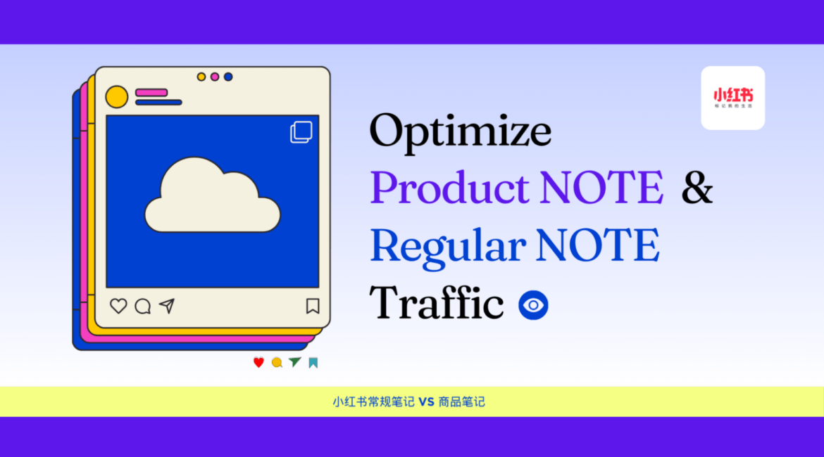 Optimize Product and Regular Notes Traffic Distribution Wisely | Xiaohongshu Malaysia 小红书课程 10