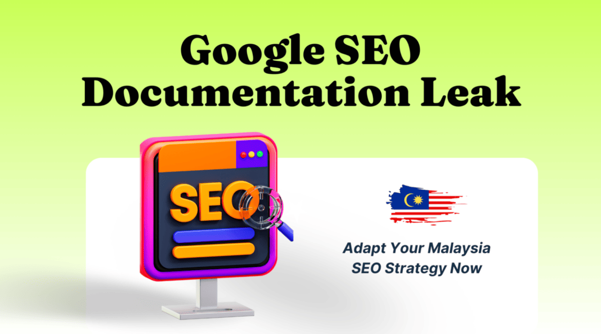 Google SEO Documentation Leak: A Strategic Guide for the Malaysian SEO Community 1