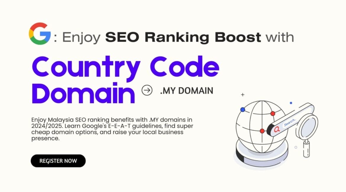 Google's Latest Announcement: Learn How .MY Domains Can Boost Your Malaysia SEO 10