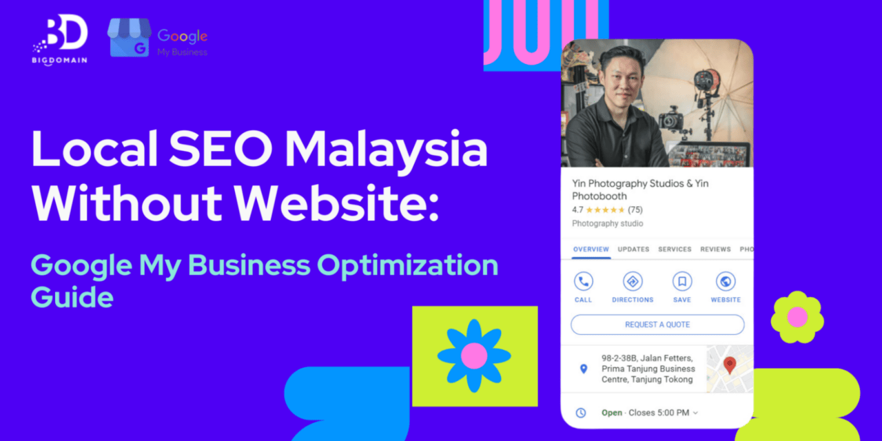 Do You Need a Website to Do Local SEO Malaysia? Google My Business Optimization Guide 2025