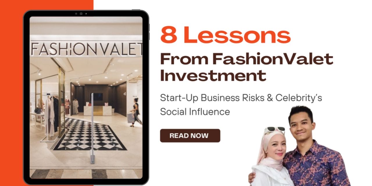 8 Lessons from the FashionValet Public Investment Case: Start Up Business Risks & Social Media Influence