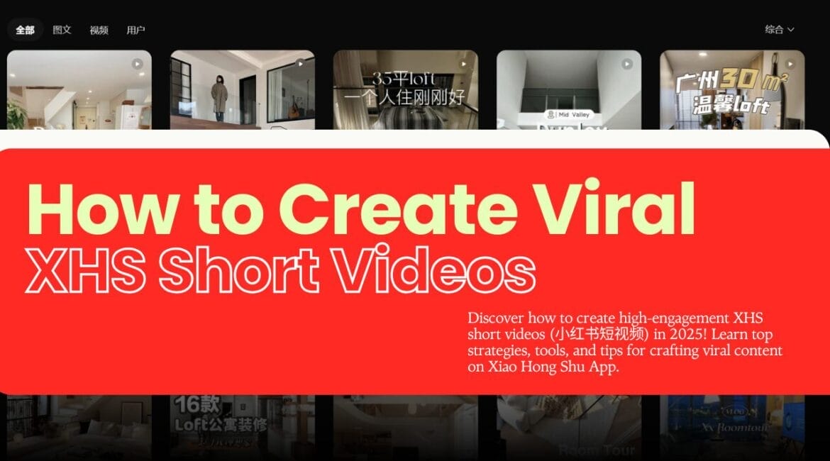 How to Create High-Engagement XHS Short Videos (小红书短视频) [2025 Guide] 1