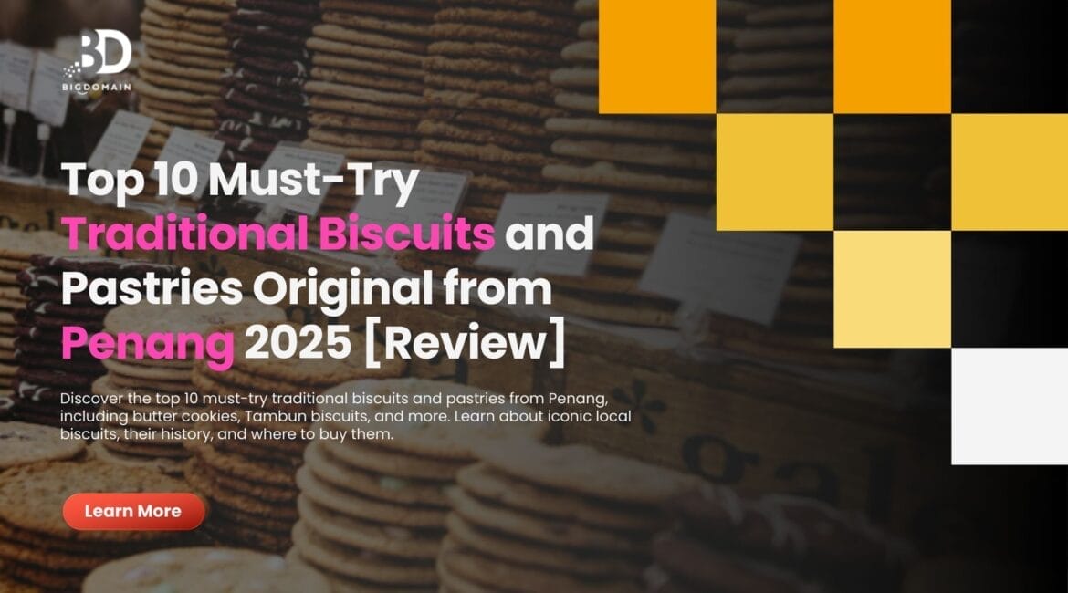 Top 10 Must-Try Traditional Biscuits and Pastries Original from Penang 2025 [Review] 2