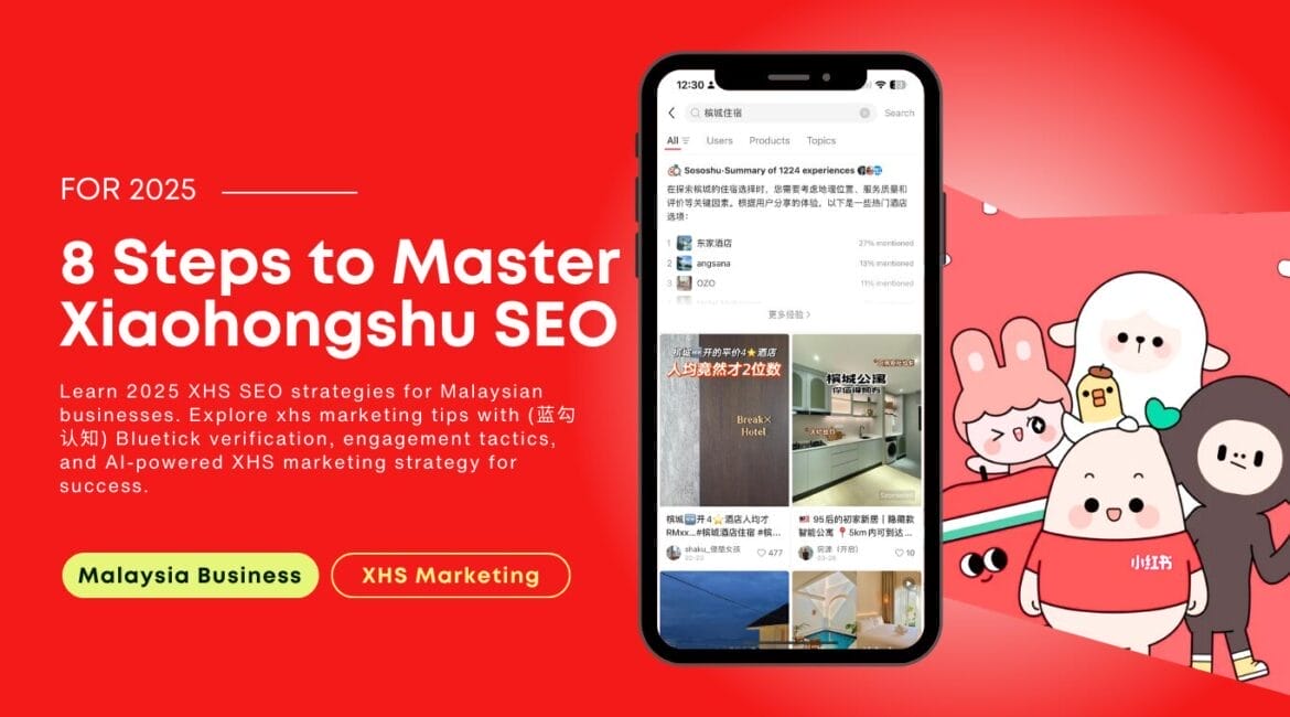 8 Steps to Master Xiaohongshu SEO for Malaysian Businesses in 2025 | BigDomain 1