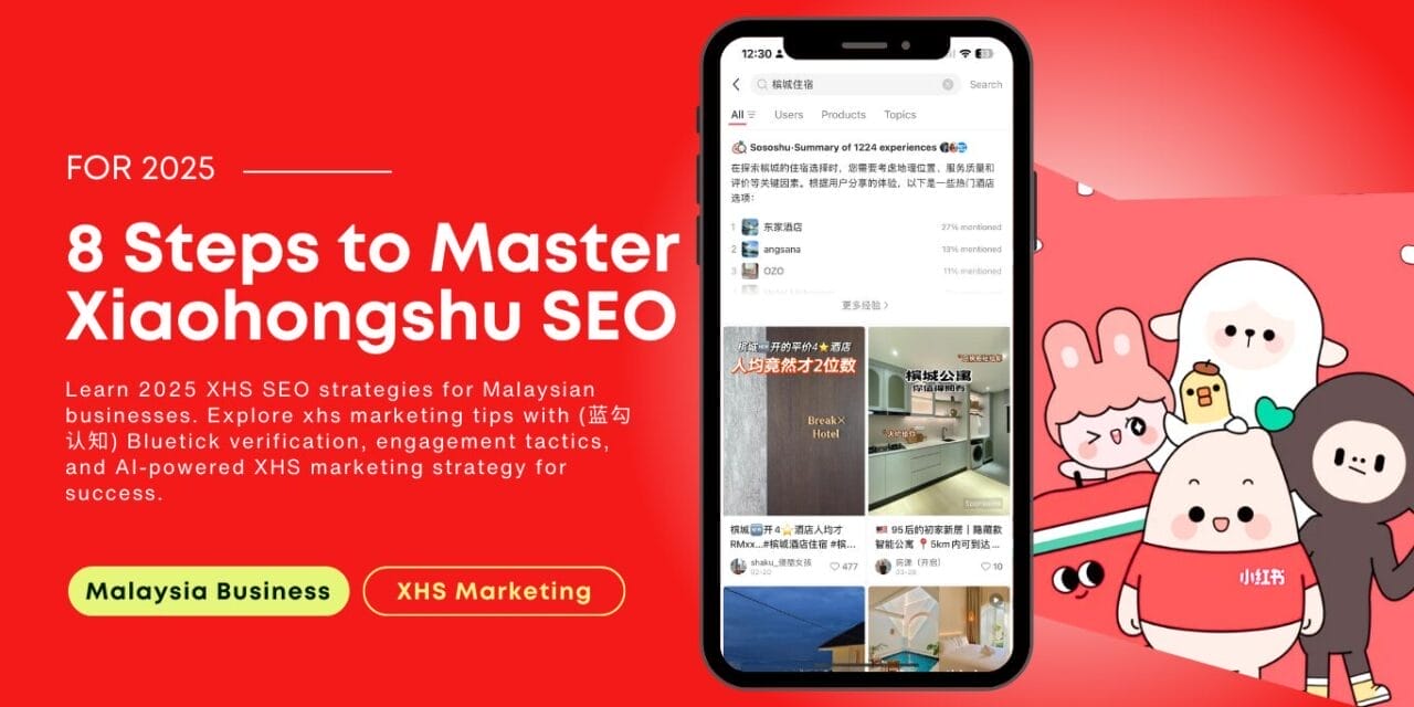 8 Steps to Master Xiaohongshu SEO for Malaysian Businesses in 2025 | BigDomain