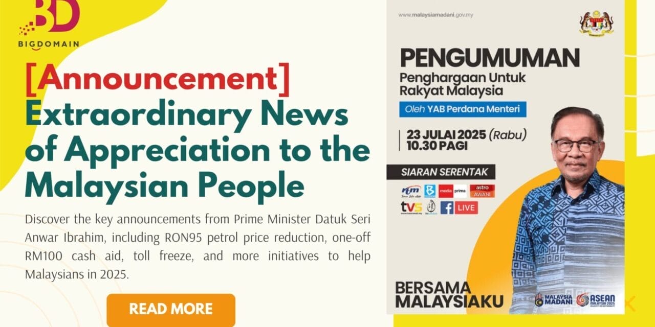 [Announcement] What’s Coming from Prime Minister Datuk Seri Anwar Ibrahim’s ‘Extraordinary News of Appreciation to the Malaysian People’