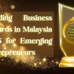 Leading Business Awards Malaysia 2025: Comprehensive Overview, Detailed Listing, and Latest News for Emerging Entrepreneurs