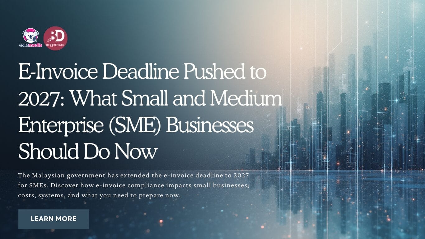 E-Invoice Deadline Pushed to 2027: What Small and Medium Enterprise (SME) Businesses Should Do Now