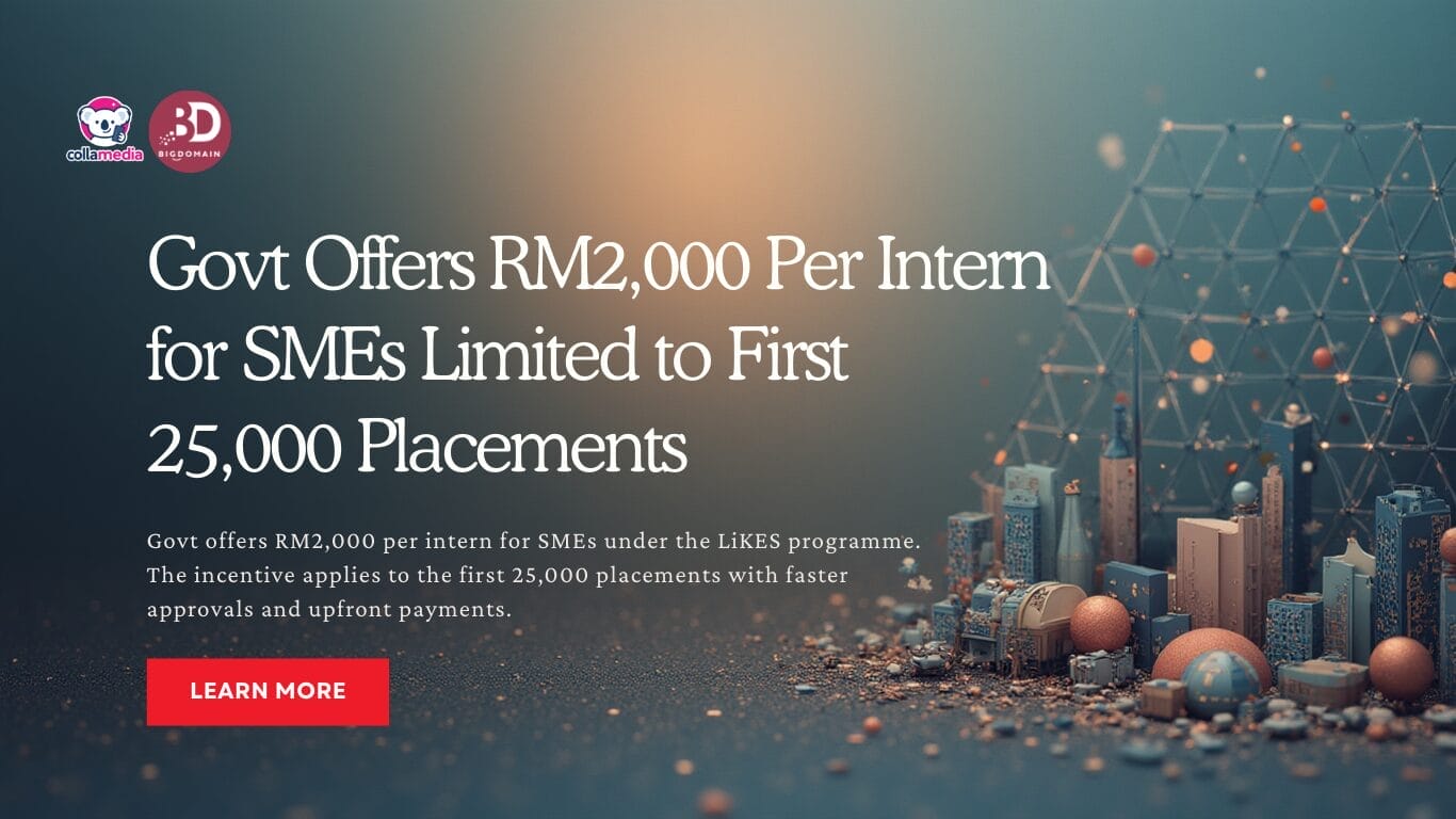 Govt Offers RM2,000 Per Intern for SMEs Limited to First 25,000 Placements