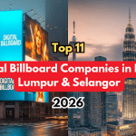 Top 11 Digital Billboard Companies in Kuala Lumpur & Selangor 2026