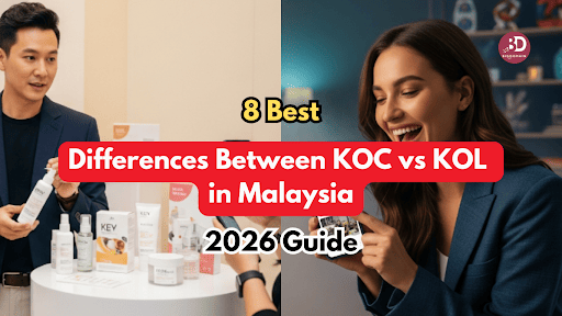 4 Key Differences Between KOC vs KOL in Malaysia (2026 Guide)