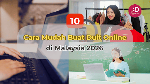 10 Cara Mudah Buat Duit Online di Malaysia 2026 