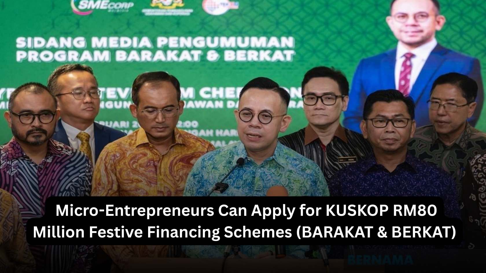 Where Micro-Entrepreneurs Can Apply for KUSKOP RM80 Million Festive Financing Schemes (BARAKAT & BERKAT)