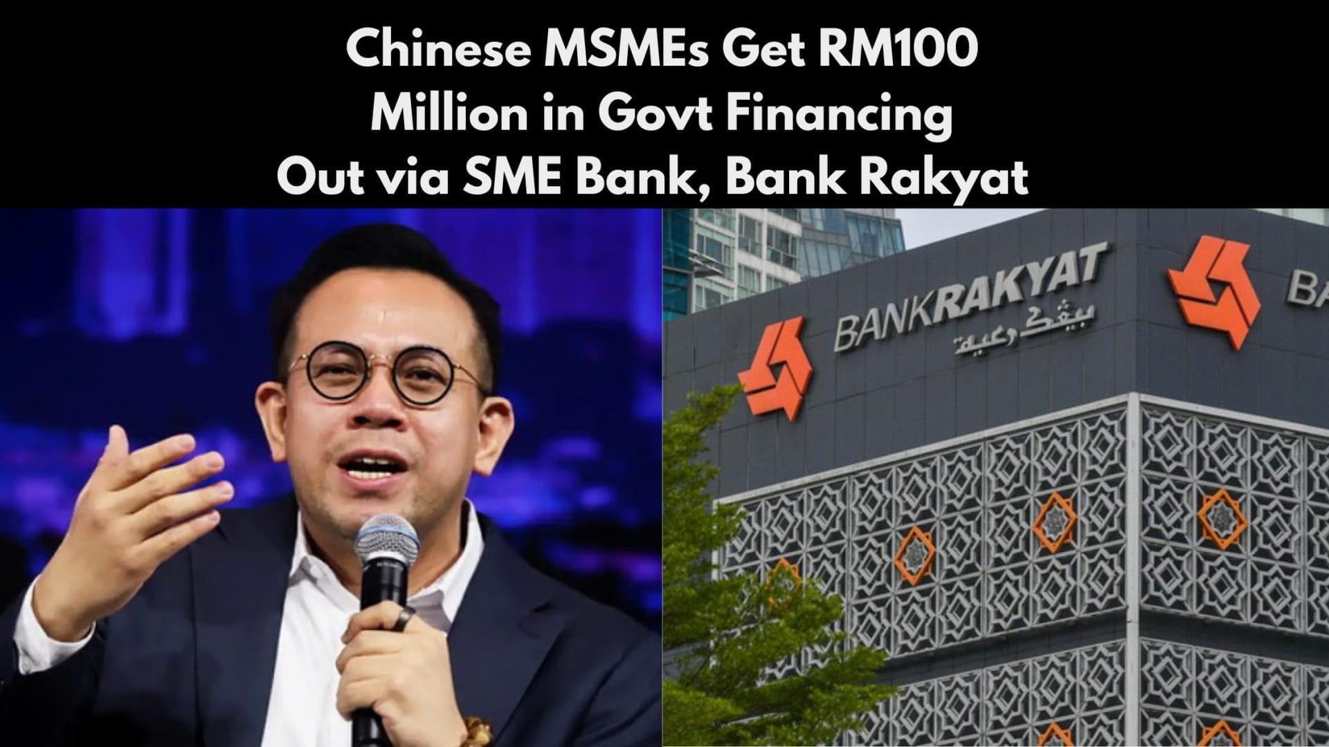 Chinese Entrepreneur Financing for MSMEs / PMKS via BR PROSPER-i & SME Bank SUCCESS